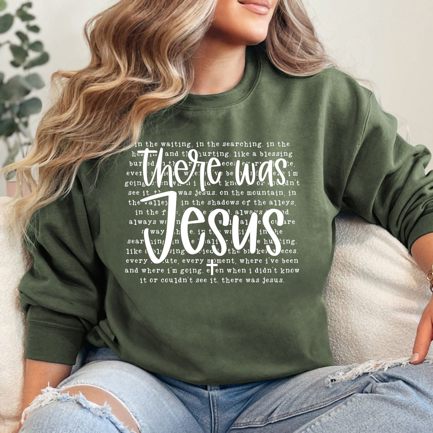 There Was Jesus Graphic Sweatshirt